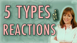 5 Types of Chemical Reactions Chemistry  Activity Series Solubility Rules [upl. by Ahsito22]