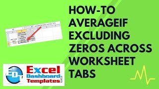 Howto AverageIf Excluding Zeros Across Excel Worksheet Tabs [upl. by Enitsuga]