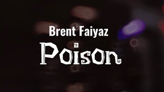 Brent Faiyaz  Poison Lyrics [upl. by Akino]