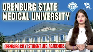 Orenburg State Medical University  MBBS in Russia  Russia Fees Hostel amp Reviews  Rus Education [upl. by Karine]