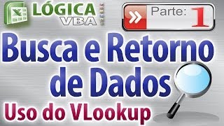 Vídeo Aula 08  Parte 01 Pesquisar valores e retornar dados correspondentes em formulários VBA excel [upl. by Pirzada]