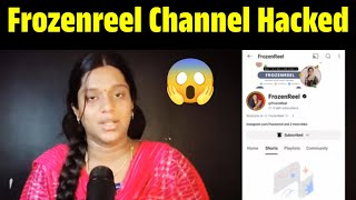 Frozenreel Channel Hacked  Really What Happened  Muthu Views  Frozenreel  Frozenreel 20 [upl. by Snevets380]