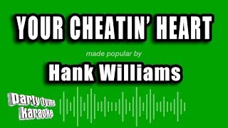 Hank Williams  Your Cheatin Heart Karaoke Version [upl. by Eetnahs811]