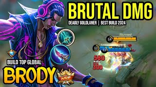 BRODY BEST BUILD 2024  BUILD TOP GLOBAL BRODY GAMEPLAY  MOBILE LEGENDS✓ [upl. by Amata643]