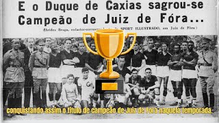 E o Duque de Caxias Sagrouse Campeão de Juiz de Fora [upl. by Dlonyar]