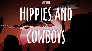 CODY JINKS  HIPPIES AND COWBOYS  lyrics [upl. by Mohl938]