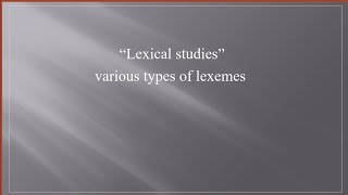 types of lexemelexical studieslexicologylearnwithbeeeducation englishliterature [upl. by Barmen]