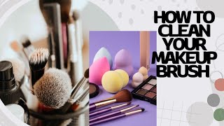 makeup brush cleaner c2pHow to clean makeup brushesbeginner makeup artist [upl. by Imena]