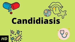 CANDIDIASIS Causes Signs and Symptoms Diagnosis and Treatment [upl. by Chace]