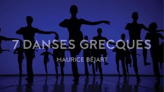 Béjart Ballet Lausanne  7 danses grecques [upl. by Crespo747]