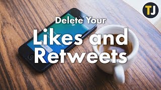 DELETE Your Likes and Retweets on Twitter [upl. by Bever996]