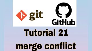 Git and GitHub Tutorial 21  Merge Conflict Solving [upl. by Etteuqal]