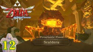 The Legend of Zelda Skyward Sword 12 Scaldera [upl. by Attennyl674]