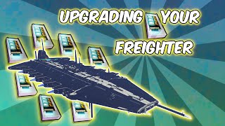 HOW TO UPGRADE YOUR FREIGHTERS IN NO MANS SKY [upl. by Llirred]