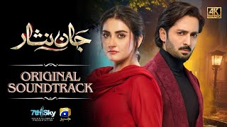 Jaan Nisar  Full OST  Sahir Ali Bagga  Danish Taimoor Hiba Bukhari  Har Pal Geo [upl. by Nytsirhc285]