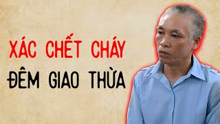 CẢNH BÁO TRẦN VĂN TỈNH VÀ XÁC CHẾT CHÁY ĐÊM GIAO THỪA [upl. by Regina397]