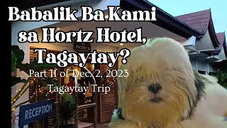 Is Hortz Hotel and Resorts Worth Its Price  Petfriendly Hotel in Tagaytay [upl. by Teodoor539]