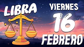 🎁SORPRESA DE ULTIMA HORA❗️PASARAS DE 0 A 100🔥 LIBRA ♎ HOY 16 DE FEBRERO DE 2024 [upl. by Lachman]