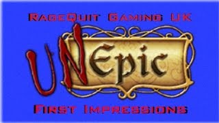 Unepic  First Impressions amp Gameplay [upl. by Ahsat449]