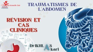 GASTROLOGIE quotTRAUMATISMES ABDOMINAUXquot REVISIONCAS CLINIQUES  ❤💚 DrIKHLAS GHERIANE 💚❤ [upl. by Aerol]