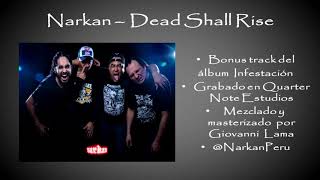 Narkan  Dead Shall RiseTerrorizer Audio Video [upl. by Arrio360]