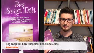 Beş Sevgi Dili Gary Chapman Kitap İncelemesi [upl. by Nyluqcaj]