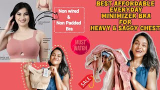 Affordable minimizer amp Everyday Bra for Heavy Bust amp SAGGY CHEST  Non Padded Non Wired Bra  DDcup [upl. by Ailehc14]