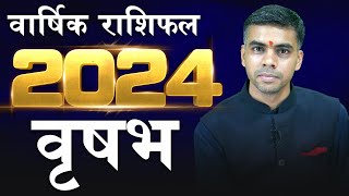 VRISHABH Rashi  TAURUS  वार्षिक राशिफल 2024  Yearly Horoscope Predictions 2024  Vaibhav Vyas [upl. by Iphagenia]