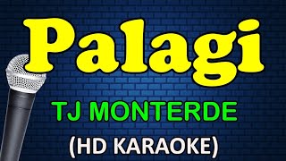 PALAGI  TJ Monterde HD Karaoke [upl. by Anthe]