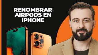 Renombrar tus AirPods en iPhone [upl. by Minardi217]