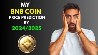 My BullRun BNB COIN Price Prediction by 20242025 [upl. by Dafodil]