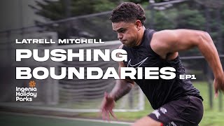 Latrell Mitchell Pushing Boundaries  Part 1 [upl. by Cristal519]