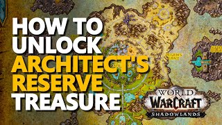 Architects Reserve WoW Treasure [upl. by Nylemaj]