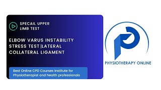 Elbow Varus Stress Test  Elbow LCL Instability  Online Physiotherapy Courses [upl. by Attenra]