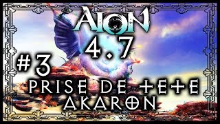 Aion 47 Lets play  3 12 Prise de tête à Akaron  Gameplay FR [upl. by Body]