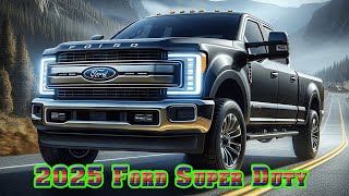 2025 ford super duty king ranch  2025 ford super duty limited  2025 ford super duty f250 srw xl [upl. by Wayolle]