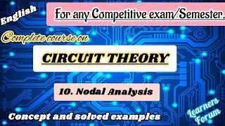 10 Nodal Analysis  Concept and solved examples  Circuit Theory [upl. by Imerej]