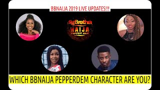 BBNaija 2019 LIVE UPDATES  WHICH BBNAIJA PEPPER DEM HOUSEMATES ARE U TACHA SEYI KHAFI or ESTHER [upl. by Oberheim508]