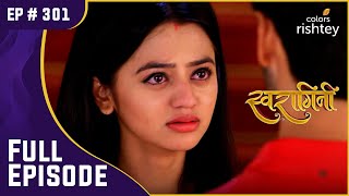 Sanskaar ने किया Swara के साथ बुरा बर्ताव  Swaragini  स्वरागिनी  Full Episode  Ep 301 [upl. by Nalod]