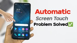 Automatic Screen Touch Problem Solution✅  Ghost Touch Problem [upl. by Gunar896]