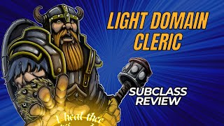 Light Domain Cleric 5e Subclass Review [upl. by Nylsaj]