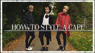 How To Style A Cape Men and Womens Fashion [upl. by Valdes]