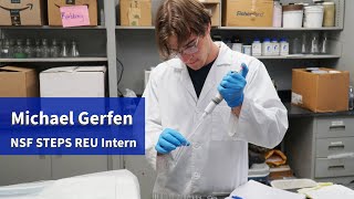 Michael Gerfen  NSF STEPS REU Intern [upl. by Helmer]