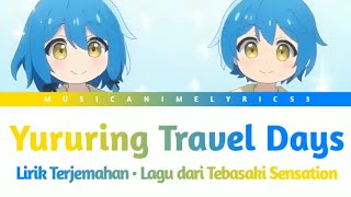 Isekai Yururi Kikou OP Short  「Yururingu Travel Days」 Tebasaki Sensation  Lirik Terjemahan [upl. by Ttevi]