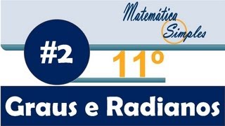 Aula 2 Matemática Simples 11º Geometria Graus e Radianos Quadrantes [upl. by Wahl261]