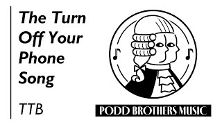 Turn Off Your Phone Song TTB Choir  Arranged by Adam and Matt Podd [upl. by Ehctav]