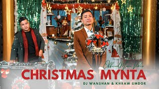 Christmas Mynta  Khraw Umdor amp DJ Wanshan Official Music Video [upl. by Spearing]