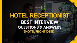 Hotel Receptionist Interview Questions and Answers  Hotel Front Desk interview [upl. by Attenrad]