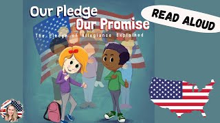 🇺🇸Kids Books Read Aloud Our pledge our promise The pledge of allegiance explained By Sheri Wall [upl. by Lukash]