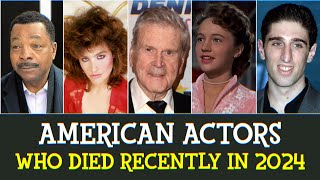 American Actors Who Died Recently In 2024 [upl. by Annoved]